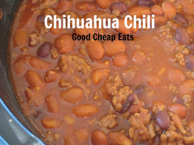 Chihuahua Chili | Good Cheap Eats