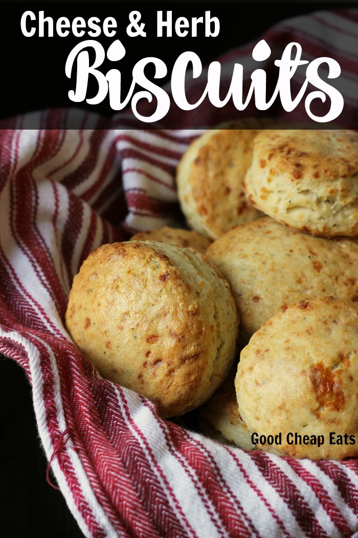 Cheese and Herb Biscuits | Good Cheap Eats