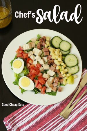 Chef's Salad with a Garlicky Anchovy Vinaigrette - Good Cheap Eats