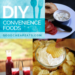 31 Days of DIY Convenience Foods | Good Cheap Eats