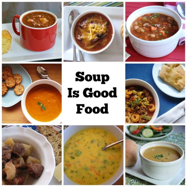 Soup is Good Food | Family-Friendly Soup Recipes