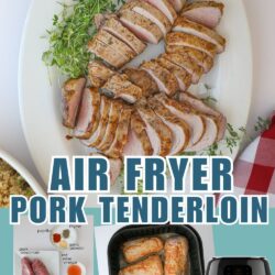 collage of air fryer pork tenderloin images, ingredients, finished product, with text overlay.