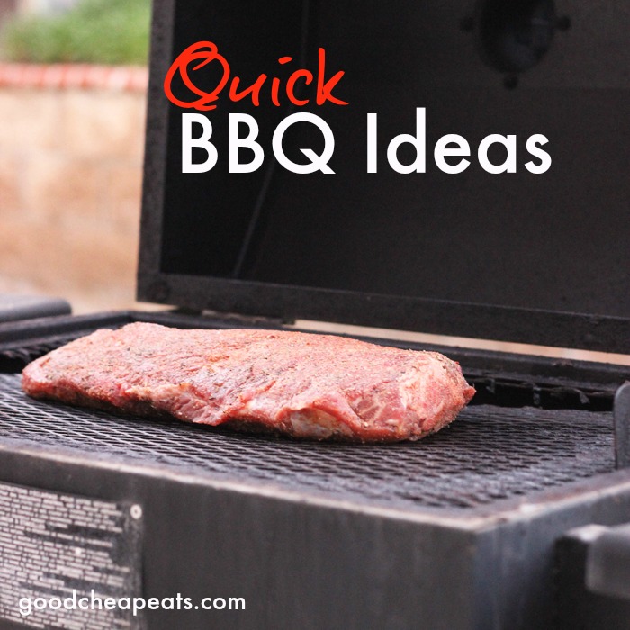 quick-bbq-ideas-to-save-you-time-money-good-cheap-eats