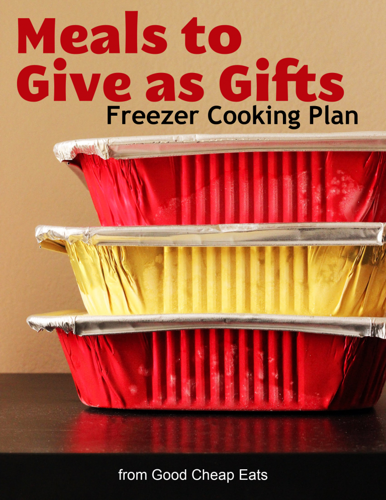 Freezer Meals You Can Give as Gifts (PLUS a FREE Cooking Plan!)