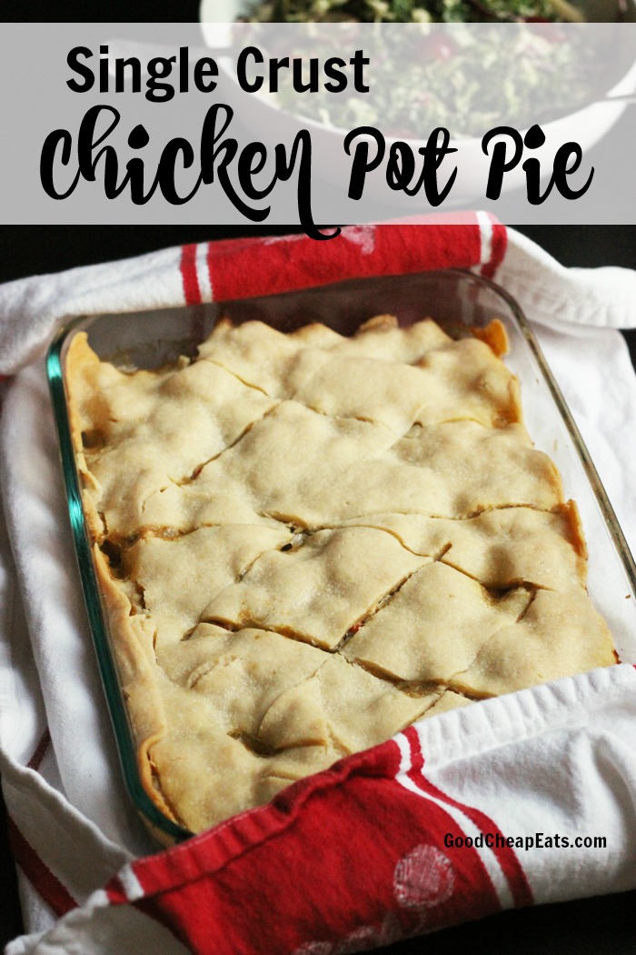 Single Crust Pot Pie with Chicken or Turkey - Good Cheap Eats