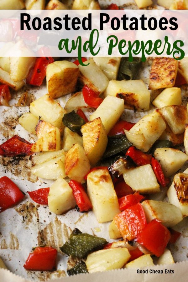 Roasted Potatoes and Peppers - Good Cheap Eats