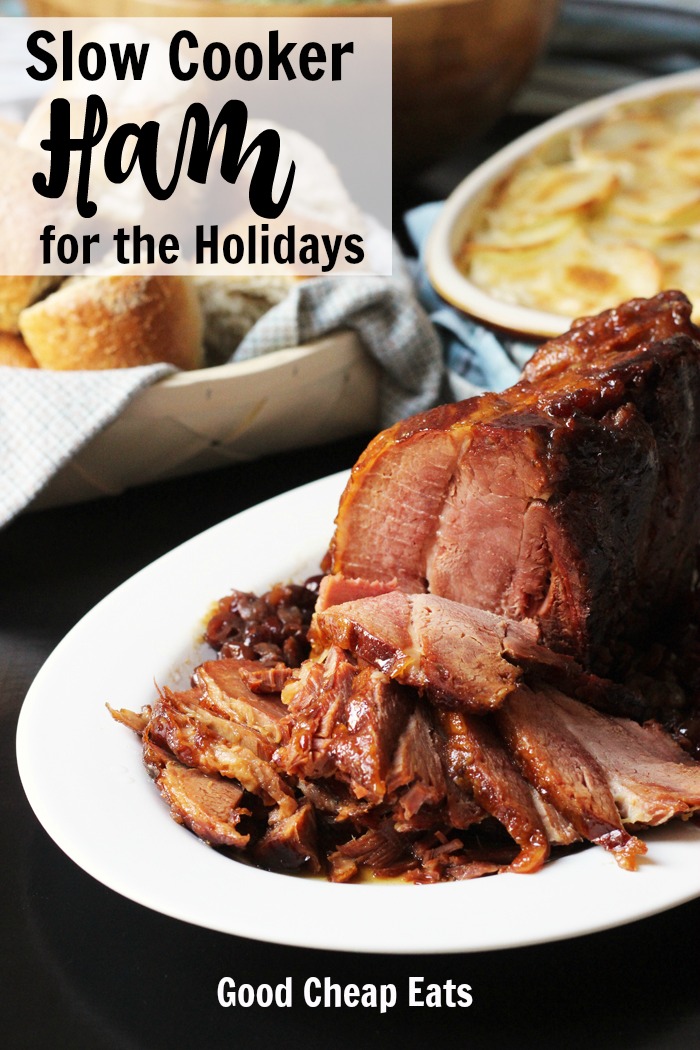 Slow Cooker Ham for the Holidays - Good Cheap Eats