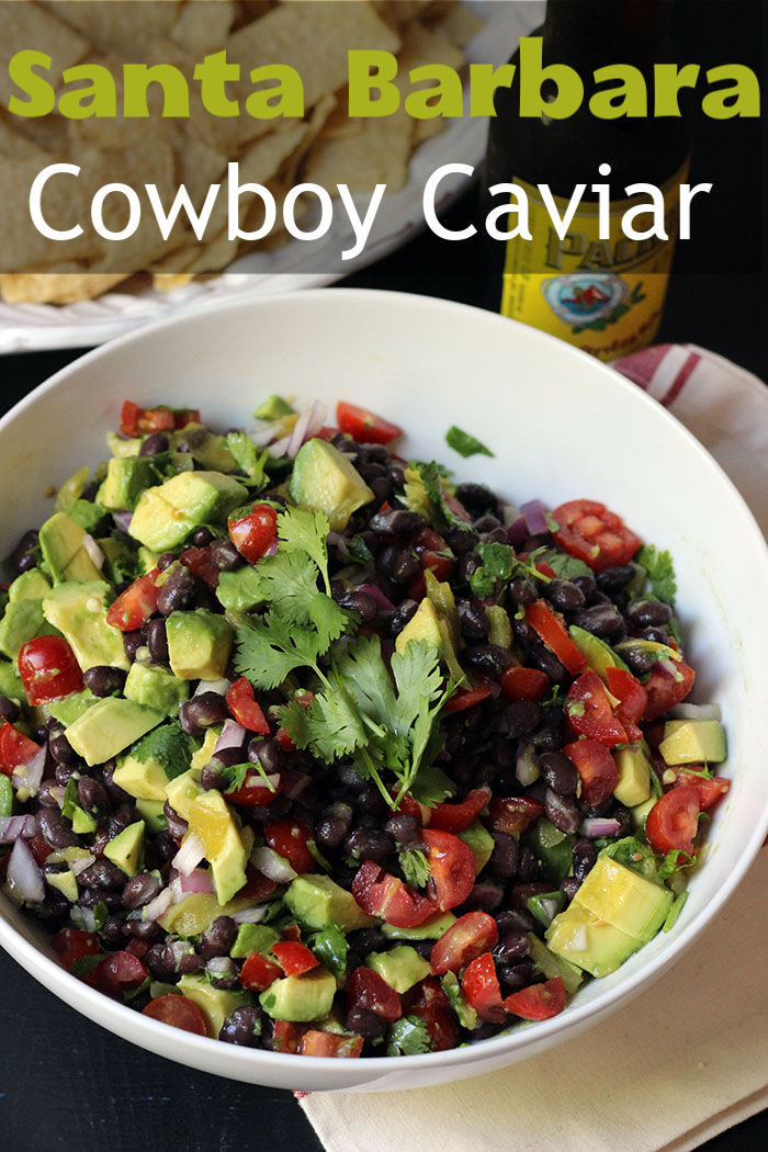 Santa Barbara Cowboy Caviar | Good Cheap Eats