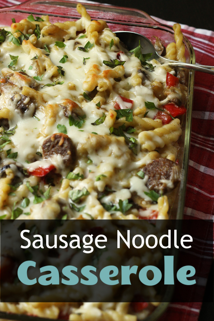 Sausage Noodle Casserole, like Mac & Cheese, but Better