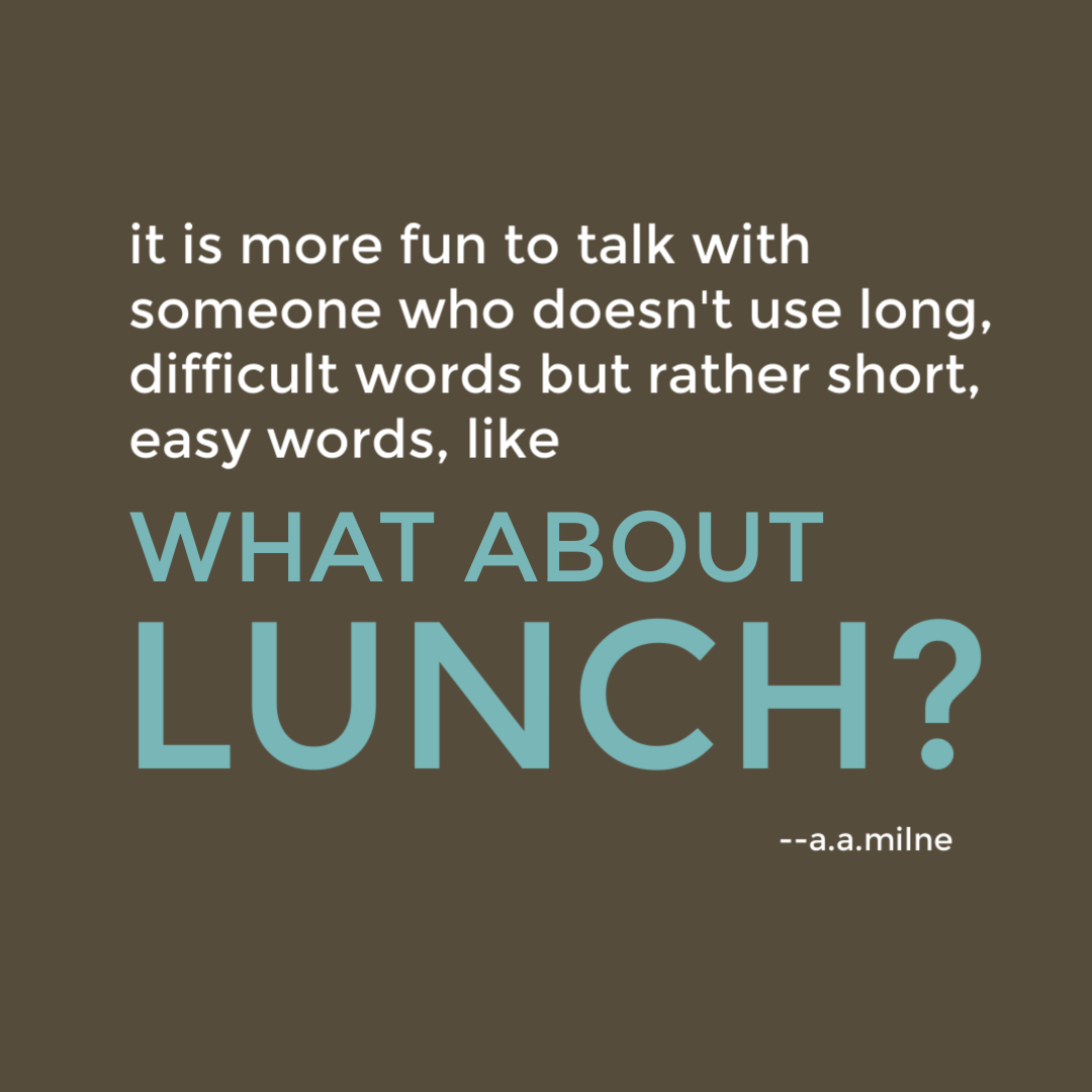 what about lunch? quote from aamilne