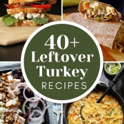 collage of recipes for leftover thanksgiving turkey with text overlay.