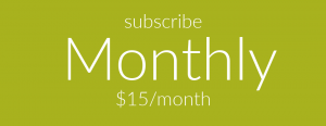click to subscribe for $15 per month