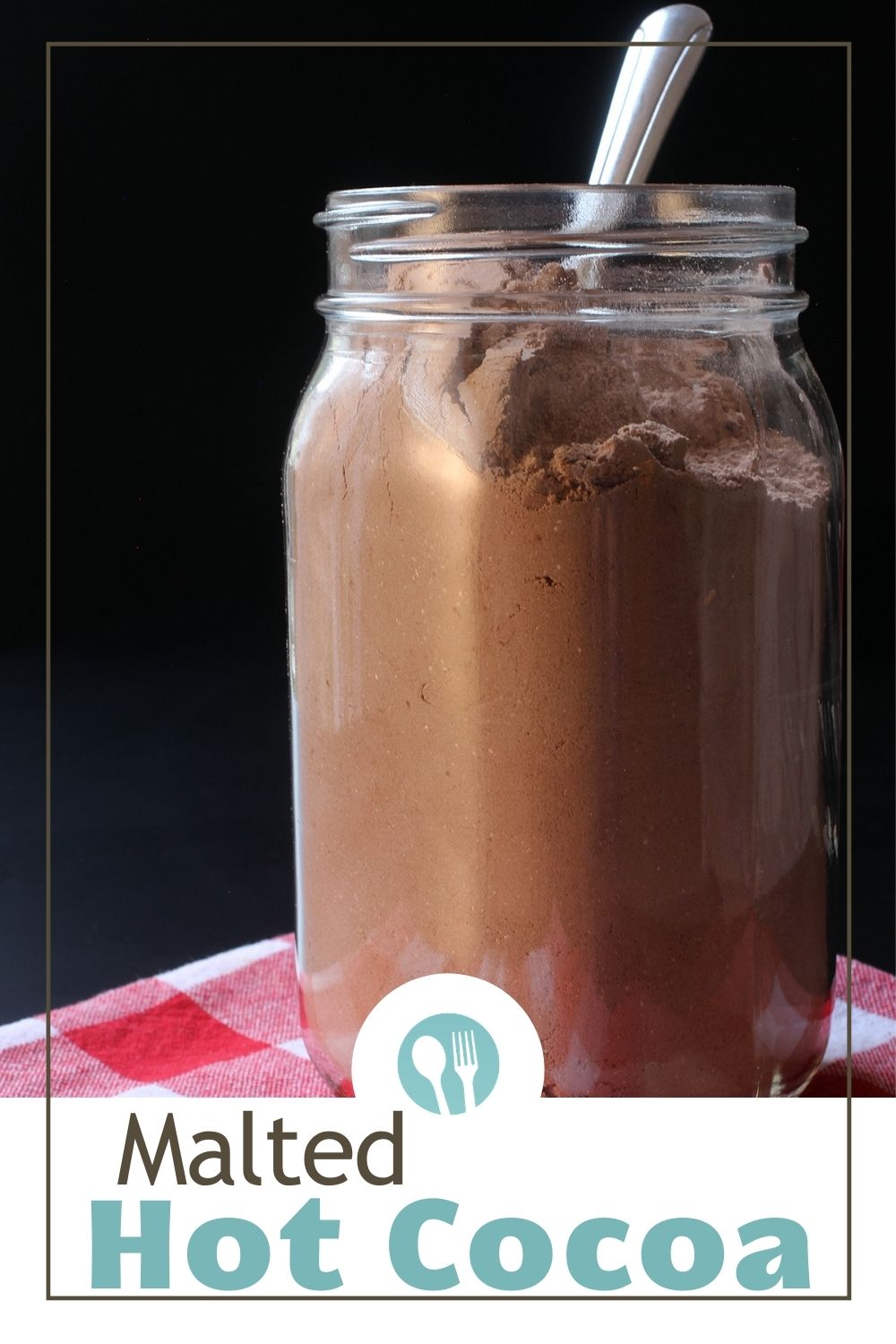Malted hot cocoa mix in a mason jar