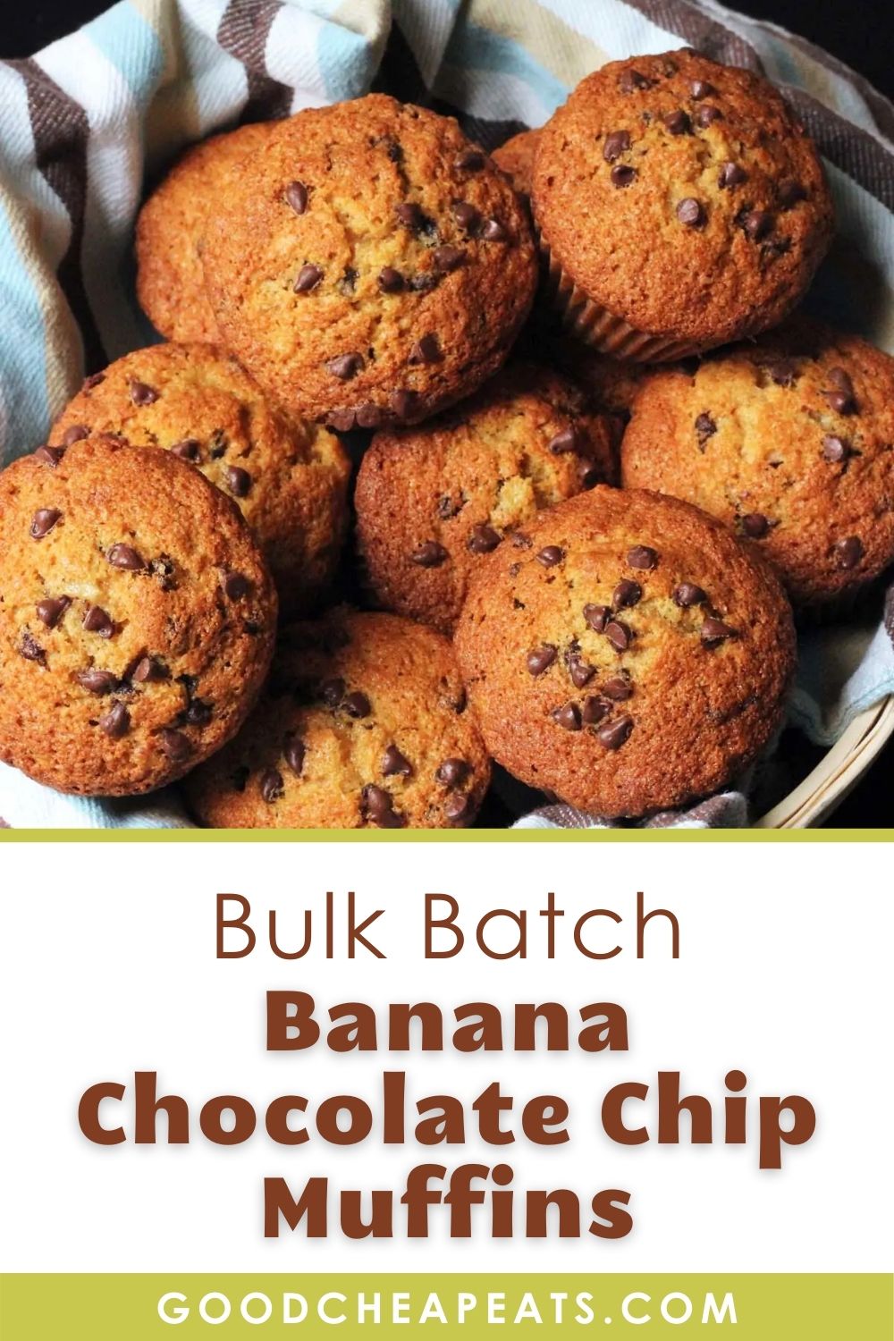 Bulk Batch Banana Chocolate Chip Muffins Recipe Good Cheap Eats