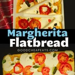 collage of two views of margherita flatbread pizza, with text overlay.