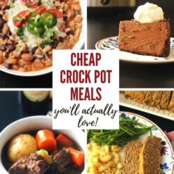 collage of delicious and cheap crock pot meals.