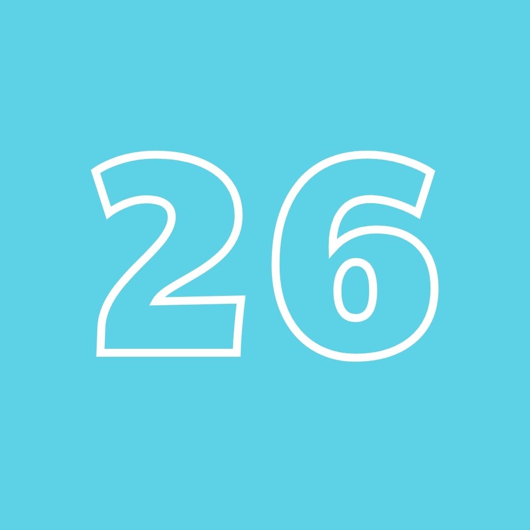 a teal square with a white outline of the number 26 in the center.