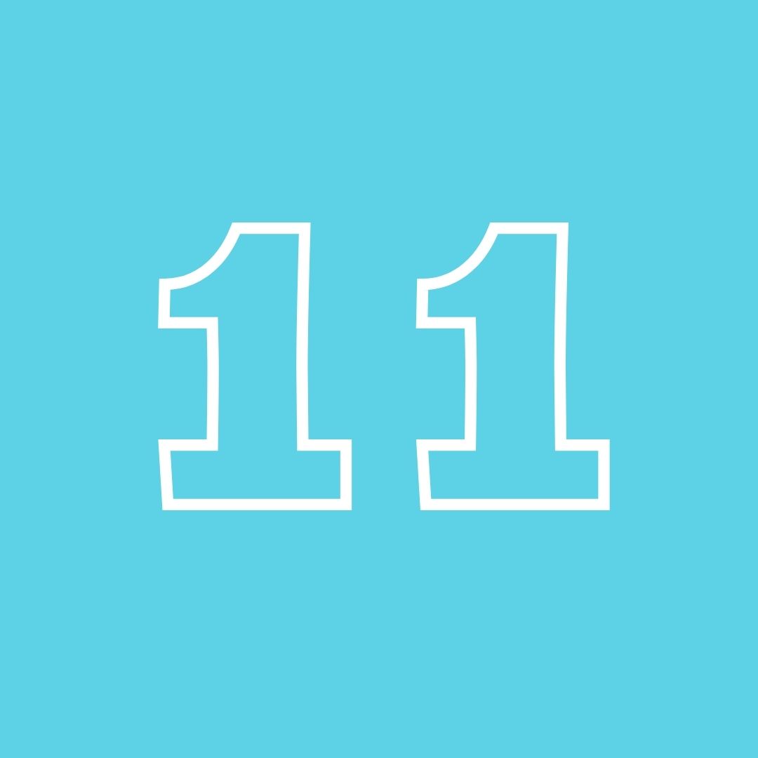 teal square with a outline of the number 11 in the center.