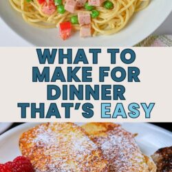 two pictures of easy meals, with text overlay.