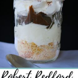 robert redford dessert in jar on napkin with text overlay.
