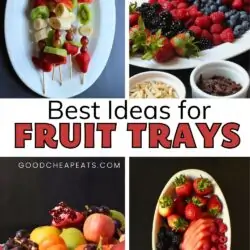 collage of four types of fruit trays, with text overlay.