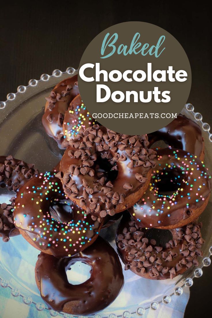 The Best Chocolate Baked Donuts (17 cents each) - Good Cheap Eats