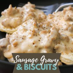 plate of biscuits and gravy, with text overlay.