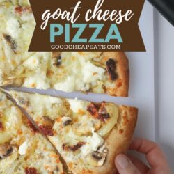 hand selecting slice of goat cheese pizza, with text overlay.
