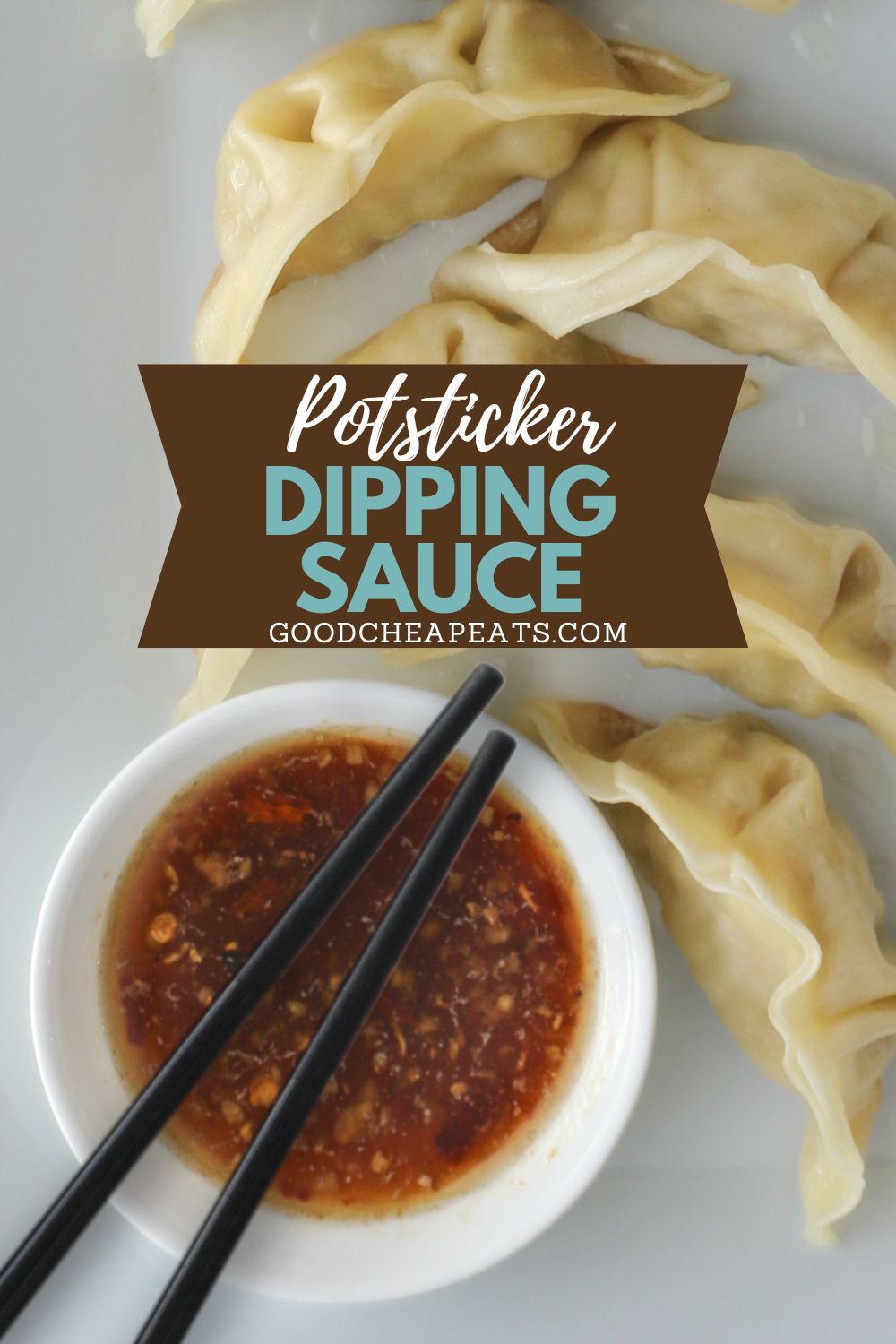 Potsticker Dipping Sauce Good Cheap Eats