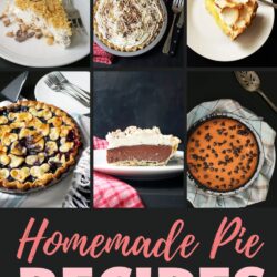 collage of homemade pie recipes with text overlay.