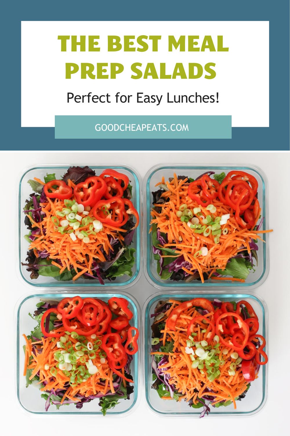 Meal Prep Salads for Easy Lunches You'll Want to Eat - Good Cheap Eats