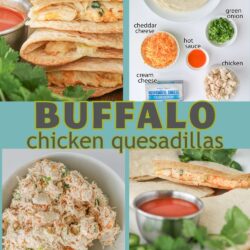 collage of buffalo chicken quesadilla images, with text overlay.