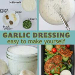 collage of creamy garlic dressing images, with text overlay.