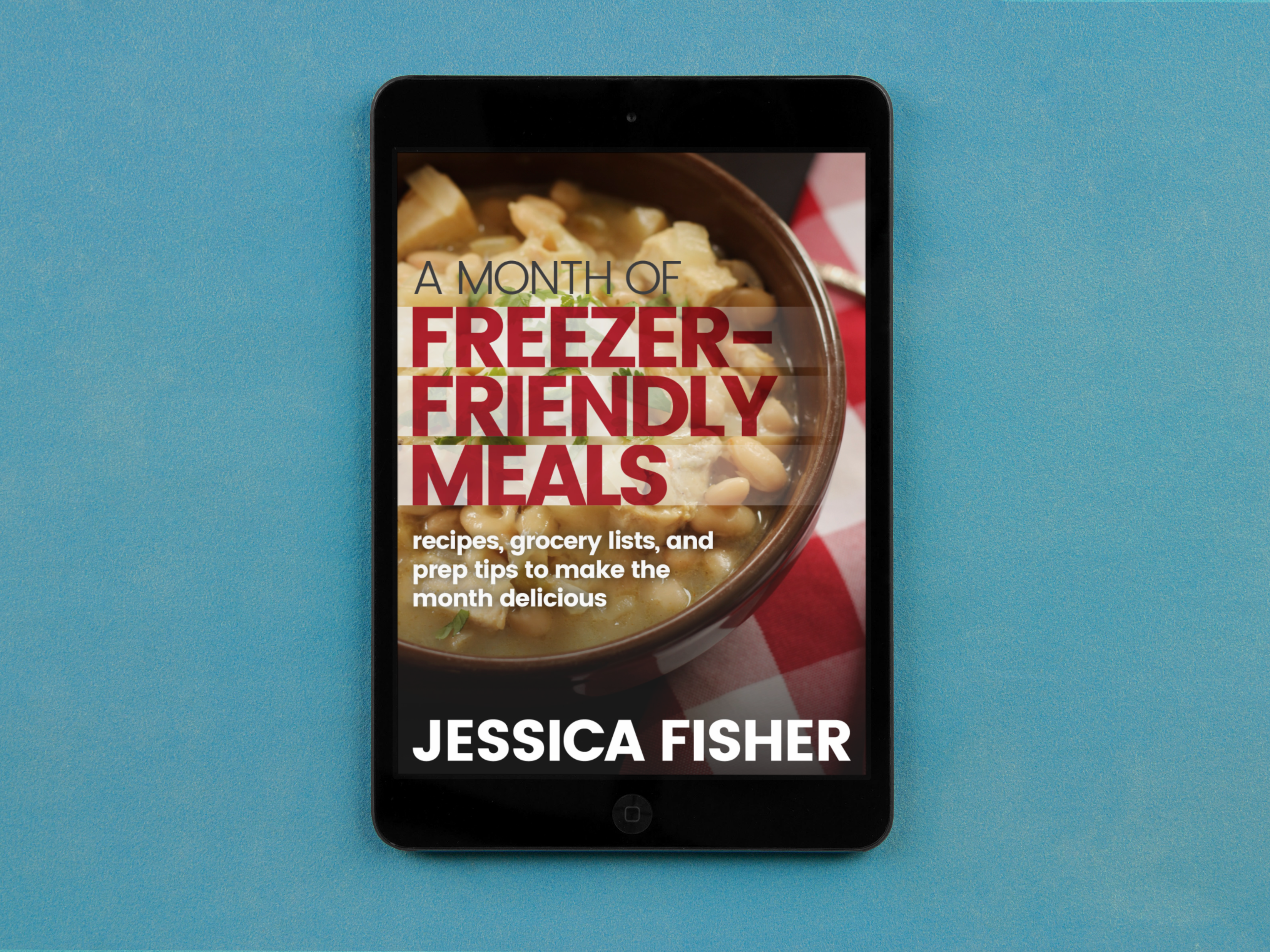 A Month of Freezer Friendly Meal Plans on an ipad on blue table.