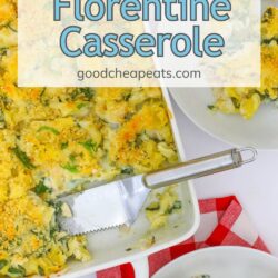pan of chicken florentine casserole, with text overlay.