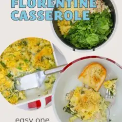 collage of chicken florentine casserole images, with text overlay.