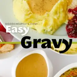 collage of easy gravy on mashed potatoes and in gravy boat, with text overlay.
