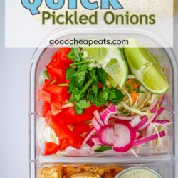 lunch meal prep topped with pickled onions, with text overlay.
